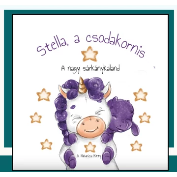 B. Habarics Kitty: Stella, a csodakornis - A nagy sárkánykaland