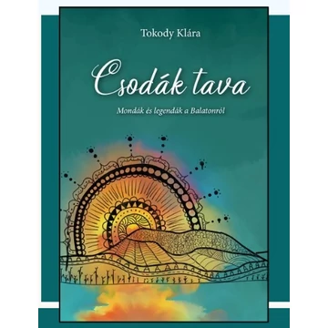 Tokody Klára: Csodák tava