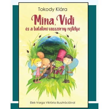 MIna, Vidi és a balatoni vasszörny rejtélye