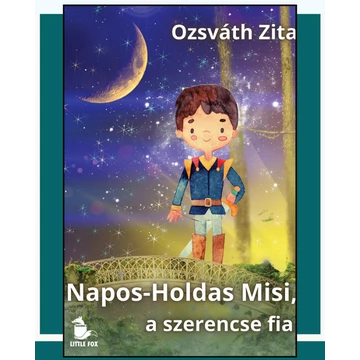 Napos-Holdas Misi, a szerencse fia