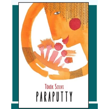 Török Szilvi: Paraputty