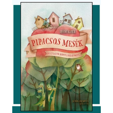 Hódi Kata: Pipacsos mesék