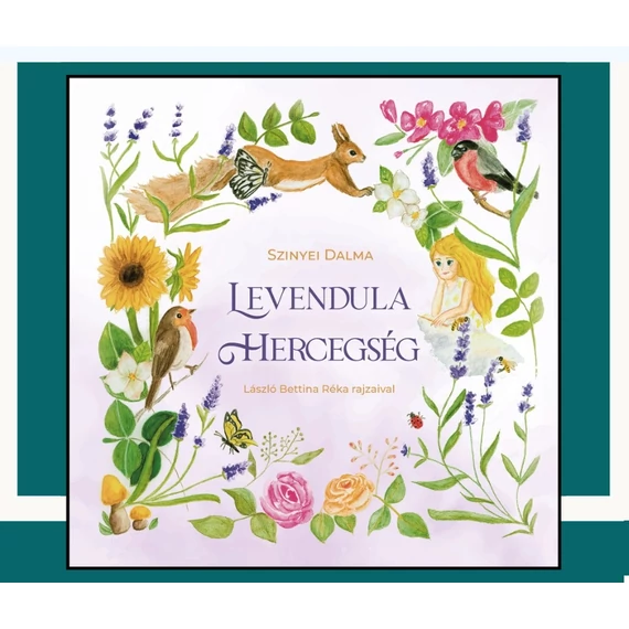 Szinyei Dalma: Levendula Hercegség