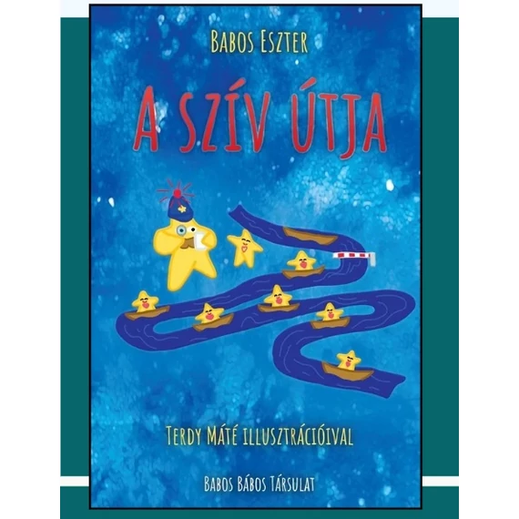 Babos Eszter: A szív útja