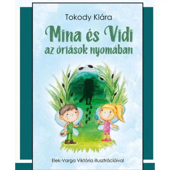 Mina és Vidi az óriások nyomában