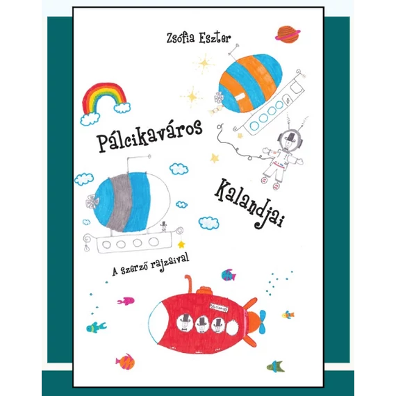 Zsófia Eszter: Pálcikaváros kalandjai
